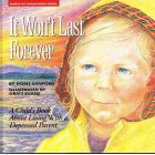 It Won't Last Forever by Doris Sanford